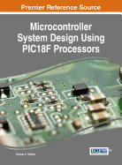 Microcontroller System Design using PIC18F Processors