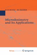 Microdosimetry and Its Applications