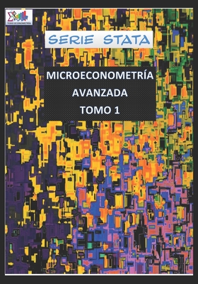 Microeconometra Avanzada Tomo 1 - Gutierrez, Juan M