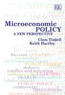 Microeconomic Policy: A New Perspective - Tisdell, Clem, and Hartley, Keith