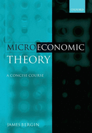 Microeconomic Theory: A Concise Course