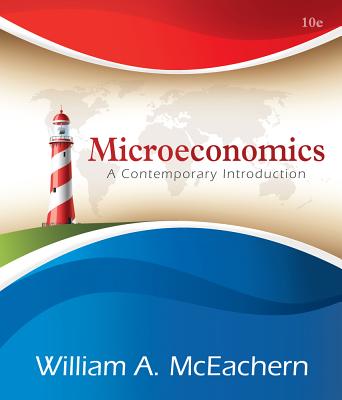 Microeconomics: A Contemporary Introduction - McEachern, William A