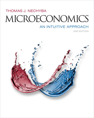 Microeconomics: An Intuitive Approach - Nechyba, Thomas