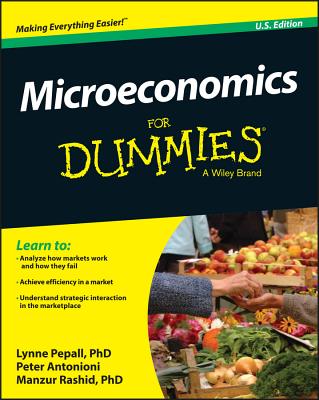 Microeconomics for Dummies - Pepall, Lynne, and Antonioni, Peter, and Rashid, Manzur