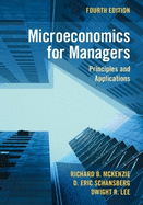 Microeconomics for Managers: Principles and Applications