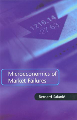 Microeconomics of Market Failures - Salanie, Bernard