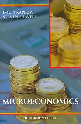 Microeconomics - Kaplow, Louis, and Shavell, Steven