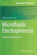 Microfluidic Electrophoresis: Methods and Protocols