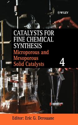 Microporous and Mesoporous Solid Catalysts, Volume 4 - Derouane, Eric G (Editor), and Roberts, Stanley M (Editor)