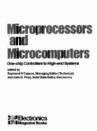 Microprocessors and Microcomputers: One-Chip Controllers to High-End Systems - Electronics Magazine, and Posa, John G. (Editor), and Capece, Raymond P. (Editor)