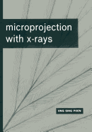 Microprojection with X-Rays