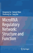 Microrna Regulatory Network: Structure and Function