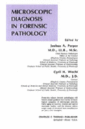 Microscopic Diagnosis in Forensic Pathology