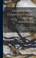 Microscopic Examination of the Ore Minerals