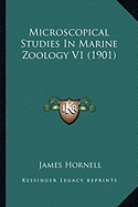 Microscopical Studies In Marine Zoology V1 (1901)