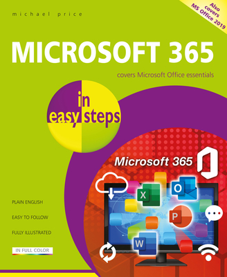 Microsoft 365 in easy steps: Covers Microsoft Office essentials - Price, Michael