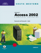 Microsoft Access 2002: Complete Tutorial