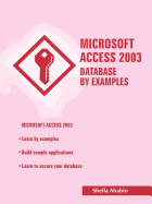 Microsoft Access 2003 Database by Examples