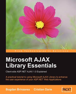 Microsoft Ajax Library Essentials - Darie, Cristian, and Brinzarea, Bogdan