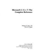 Microsoft C/C++ 7 the Complete Reference