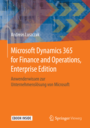 Microsoft Dynamics 365 for Finance and Operations, Enterprise Edition: Anwenderwissen Zur Unternehmenslosung Von Microsoft