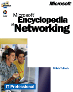 Microsoft Encyclopedia of Networking - Tulloch, Mitch, and Tulloch, Ingrid, and Microsoft Corporation