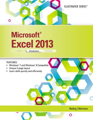Microsoft Excel 2013: Illustrated Introductory - Reding, Elizabeth, and Wermers, Lynn