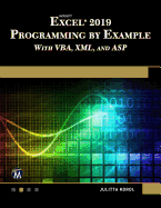 Microsoft Excel 2019 Programming by Example with Vba, XML, and ASP
