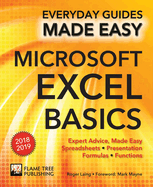 Microsoft Excel Basics (2018 Edition): Expert Advice, Made Easy