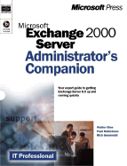 Microsoft Exchange 2000 Server Administrator's Companion - Glenn, Walter J, and English, Bill, and Greenwald, Rick