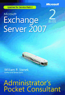 Microsoft Exchange Server 2007 Administrator's Pocket Consultant