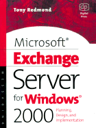 Microsoft Exchange Server for Windows 2000: Planning, Design and Implementation