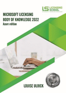 Microsoft Licensing Body of Knowledge 2022: Azure Edition