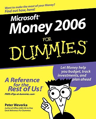 Microsoft Money 2006 for Dummies - Weverka, Peter
