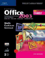 Microsoft Office 2003: Post-Advanced Concepts and Techniques - Shelly, Gary B, and Vermaat, Misty E (Screenwriter), and Cashman, Thomas J, Dr.