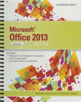 Microsoft Office 2013 Illustrated, First Course - Beskeen, and Cram, and Duffy