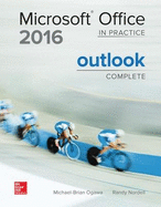 Microsoft Office 2016: In Practice Outlook Complete