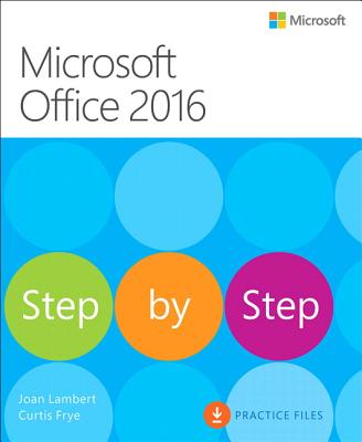 Microsoft Office 2016 Step by Step - Lambert, Joan, and Frye, Curtis