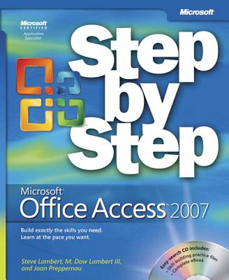 Microsoft Office Access 2007 Step by Step - Lambert, Steve, and Lambert, M, and Lambert, Joan