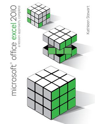 Microsoft Office Excel 2010: A Lesson Approach, Complete - Stewart, Kathleen