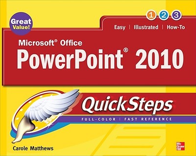 Microsoft Office PowerPoint 2010 Quicksteps - Matthews, Carole