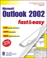 Microsoft Outlook 2002 Fast and Easy