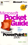 Microsoft Pocket Guide to Microsoft PowerPoint 2000 - Nelson, Stephen L, CPA