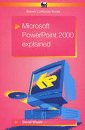 Microsoft PowerPoint 2000 explained