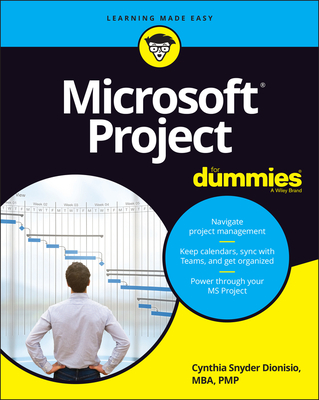 Microsoft Project for Dummies - Dionisio, Cynthia Snyder