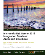 Microsoft SQL Server 2012 Integration Services: an Expert Cookbook