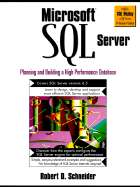 Microsoft SQL Server: Planning and Building a High Performance Database - Schneider, Robert