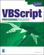 Microsoft VBScript Professional Projects - Ford, Jerry Lee, Jr., and Ford, Jr