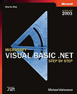 Microsoft Visual Basic .NET Step by Step--Version 2003
