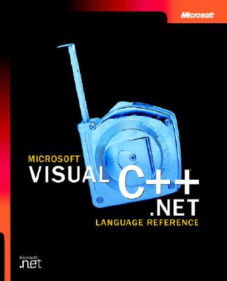 Microsoft Visual C++ .Net Language Reference - Microsoft Press (Creator), and Microsoft Corporation